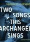 [Mongo 05] • Two Songs This Archangel Sings